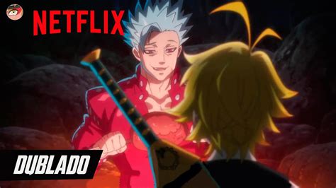Nanatsu No Taizai 3ª Temporada Trailer Dublado Oficial Netflix Youtube
