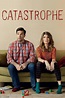 Catastrophe (TV Series 2015-2019) - Posters — The Movie Database (TMDB)