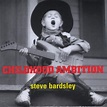 Childhood Ambition [Explicit] by Steve Bardsley on Amazon Music ...