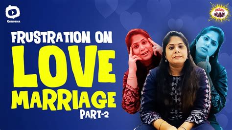 Frustrated Woman On Love Marriage Part 2 Frustrated Woman Love Marriage Sunaina