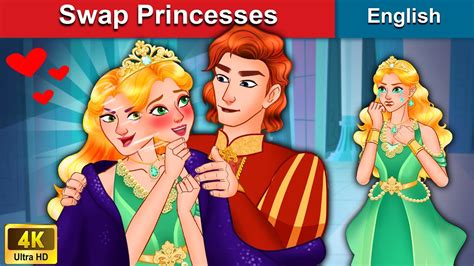 Swap Princesses 👸 Stories For Teenagers 🌛 Fairy Tales In English Woa
