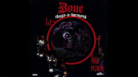 Bass Boosted Bone Thugs N Harmony 1st Of Tha Month Youtube