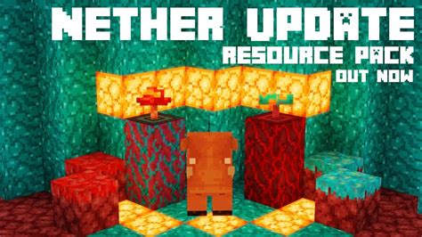 The Nether Update Resource Pack Out Now Youtube