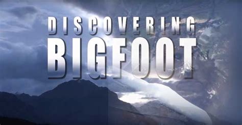 Discovering Bigfoot Documentary Todd Standing 2017 Nonfiction Shows