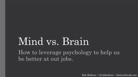 Mind Vs Brain Leveraging Psychology And Biases In Web Development Ppt