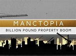Manctopia: Billion Pound Property Boom TV Show Air Dates & Track ...