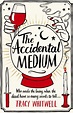 The Accidental Medium by Tracy Whitwell | Sevenoaks Bookshop
