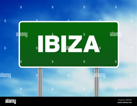 Ibiza Highway Sign Stock Photo Alamy