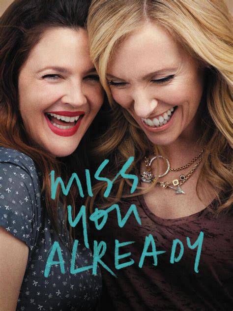 Miss You Already Trailer 1 Trailers And Videos Rotten Tomatoes