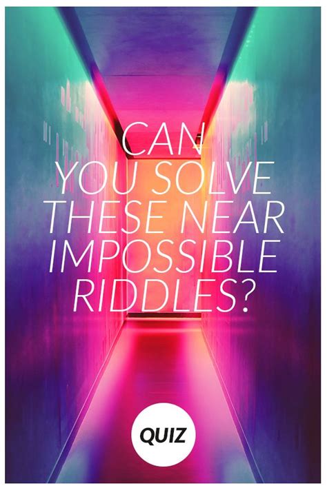 Can You Solve These Near Impossible Riddles Impossible Riddles