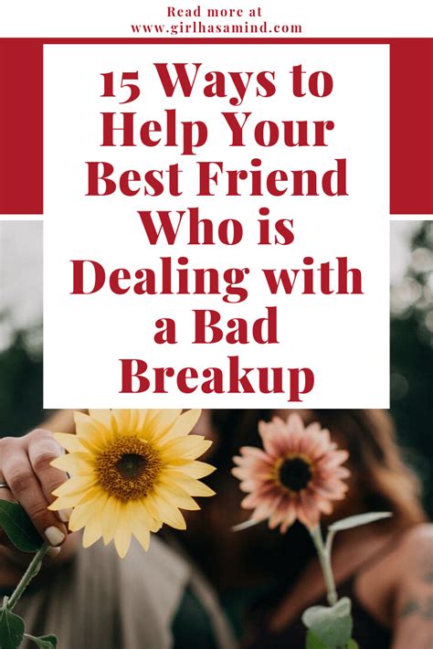 15 Ways To Help Your Best Friend Who Is Dealing With A Bad Breakup