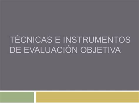 Evaluacion Objetiva Ppt