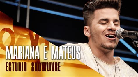 Hashtag Balada Mariana And Mateus No Estúdio Showlivre 2017 Youtube