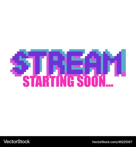 Stream Starting Soon Phrase Written Royalty Free Vector