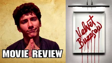 Velvet Buzzsaw Netflix Horror Comedy Movie Review Youtube
