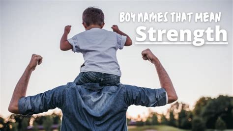 Boy Names That Mean Strength