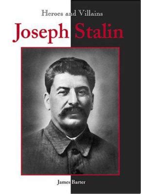 Joseph stalin has 168 books on goodreads with 10713 ratings. Joseph Stalin (Heroes & Villains) book by James Barter