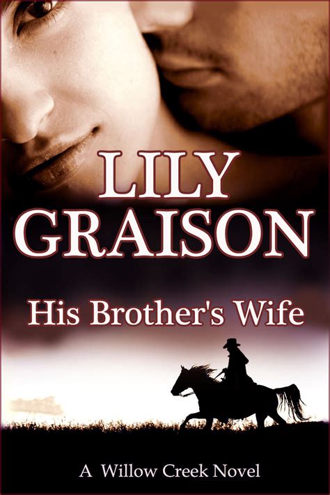 New Release His Brother S Wife By Lily Graison Historical Western Romance