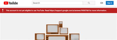 How To Fix The This Account Is Not Yet Eligible To Use Youtube Error