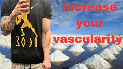 How To Get More Vascular And Look More Shredded Youtube