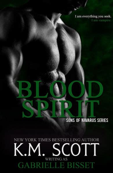 Blood Spirit Sons Of Navarus 3 By Gabrielle Bisset Km Scott