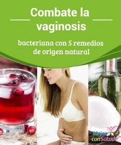 Combate La Vaginosis Bacteriana Con 5 Remedios De Origen Natural