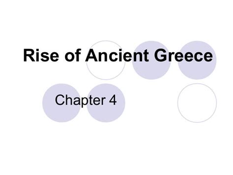 Chapter 4 Rise Of Ancient Greece