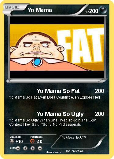 Pokémon Yo Mama 250 250 Yo Mama So Fat My Pokemon Card