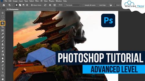 Advanced Photoshop Tutorial Learn How To Use Adobe Photoshop Free