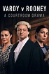 Vardy v Rooney: A Courtroom Drama (TV Series 2022) - IMDb