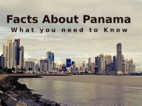 Facts About Panama What You Need To Know Retire In Panama Tours