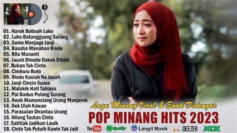 Lagu Minang Terbaru 2023 Full Album ~ Top Hits Lagu Minang Terpopuler 2023 Viral Enak Didengar