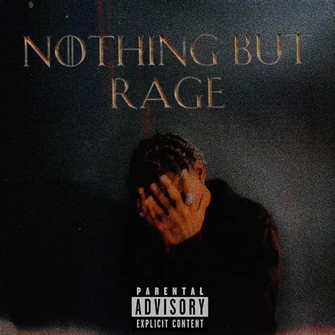 Nothing But Rage Single By Whoswisher Spotify
