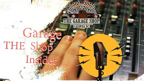 The Garage Shop Insider Podcast Episode #3 - YouTube