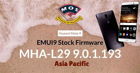 Huawei Mate 9 Mha L29 Emui9 Stock Firmware 193 Asia Pacific