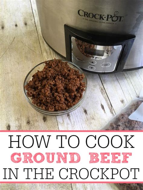 Here's how you can make roast beef in a crock pot. How To Cook Ground Beef In Crock pot - Frugally Blonde