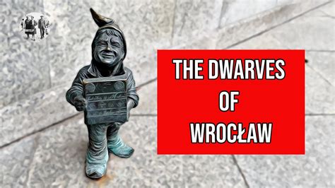 The Dwarves Of Wrocław Youtube