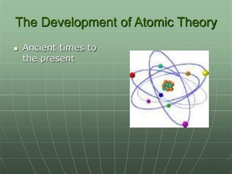 Ppt The Development Of Atomic Theory Powerpoint Presentation Free