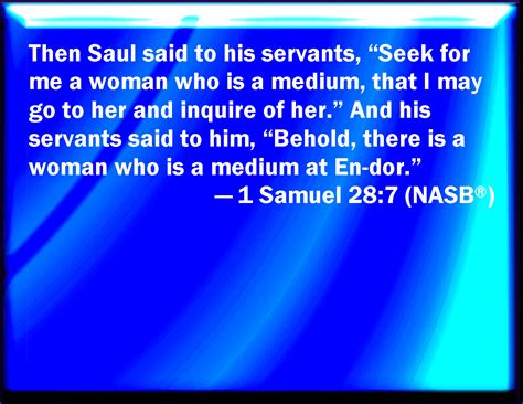 1 Samuel 287 Then Said Saul To His Servants Seek Me A Woman That Has