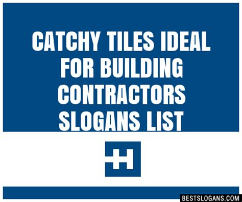 40 Catchy Tiles Ideal For Building Contractors Slogans List Phrases