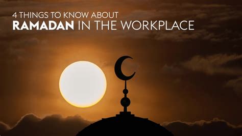 4 Things To Know About Ramadan In The Workplace