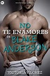 RESEÑA «NO TE ENAMORES DE BLAKE ANDERSON» DE VICTORIA VÍLCHEZ - Arianne ...