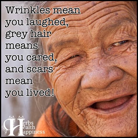 wrinkles mean you laughed ø eminently quotable quotes funny sayings inspiration