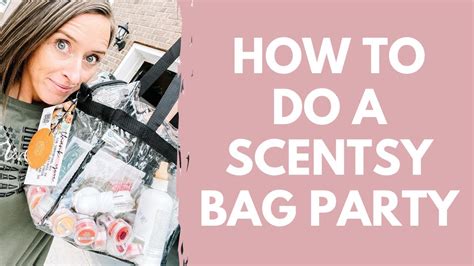 Scentsy Bag Parties For Consultants Youtube