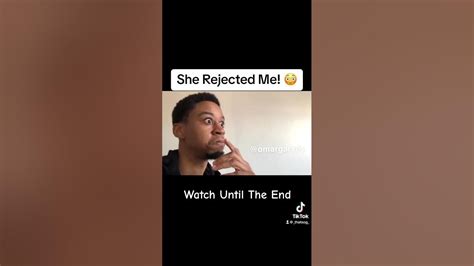 She Rejected Me 😲 Youtube