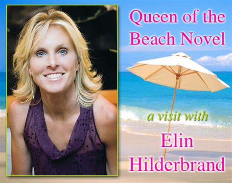 Queen Of The Beach Novel A Visit With Elin Hilderbrand