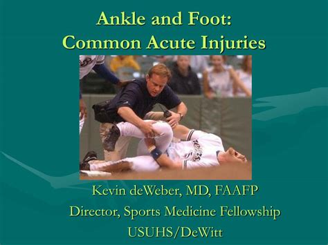 Ppt Ankle And Foot Common Acute Injuries Powerpoint Presentation