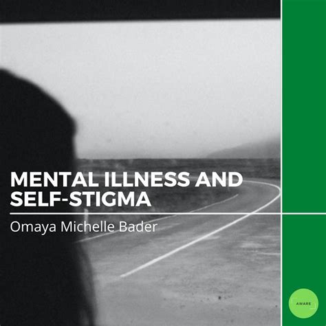 The Stigma Surrounding Mental Illness And Self Stigma Aware