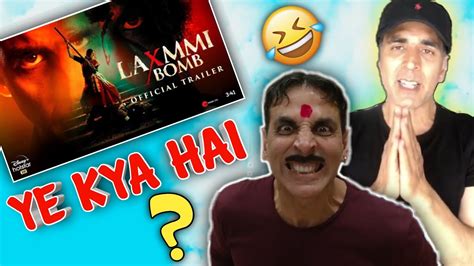 Laxmi Bomb Official Trailer Akshay Kumar Kiara Advani Youtube