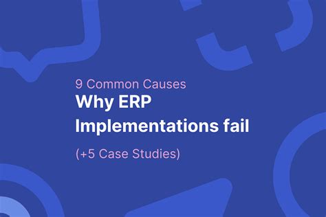 9 Reasons Why Erp Implementations Fail In 2024 Clicklearn